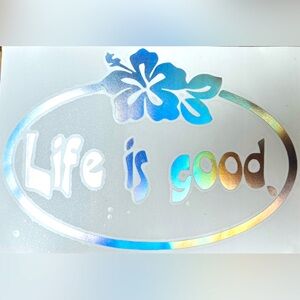 Life is Good Reflective Vinyl Decal Sticker 4x7